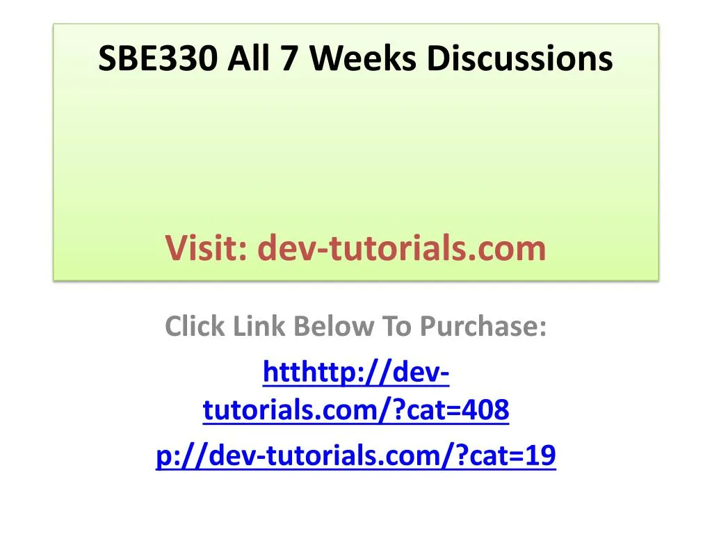 sbe330 all 7 weeks discussions visit dev tutorials com