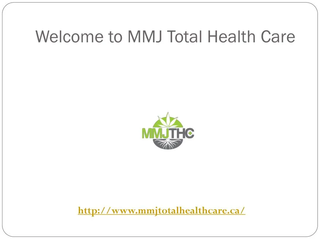 welcome to mmj total health care