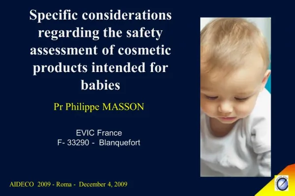Specific considerations regarding the safety assessment of cosmetic products intended for babies