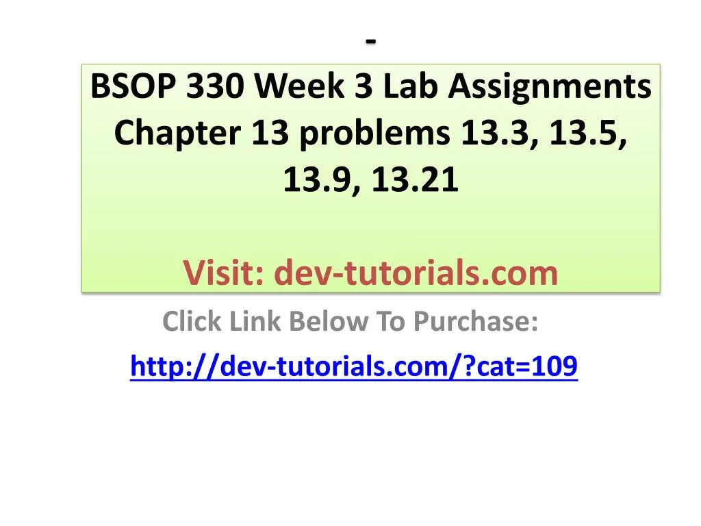 bsop 330 week 3 lab assignments chapter 13 problems 13 3 13 5 13 9 13 21 visit dev tutorials com