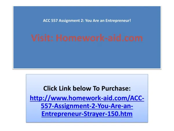 ACC 557 Assignment 2: You Are an Entrepreneur!