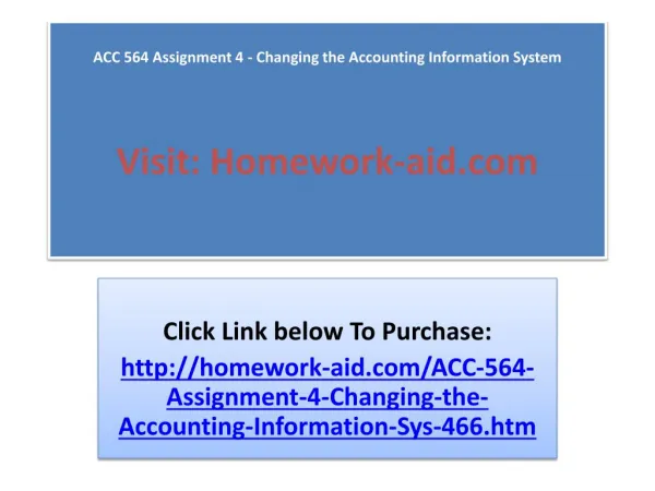 ACC 564 Assignment 4 - Changing the Accounting Information S