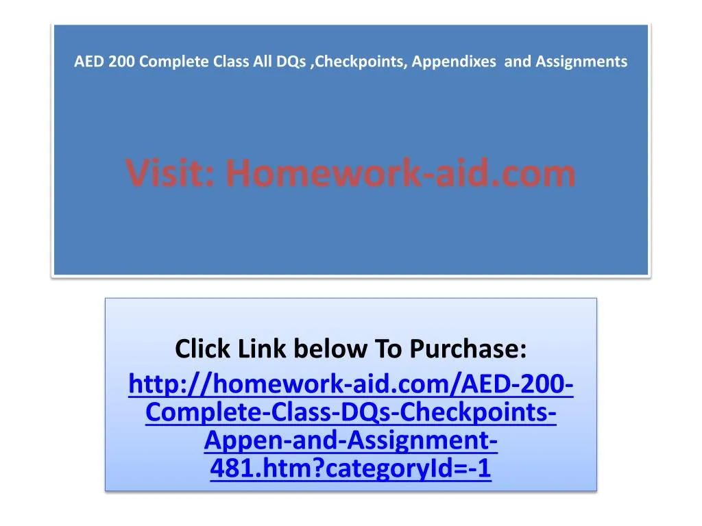 aed 200 complete class all dqs checkpoints appendixes and assignments visit homework aid com