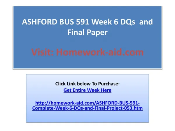 ASHFORD BUS 591 Week 6 DQs and Final Paper