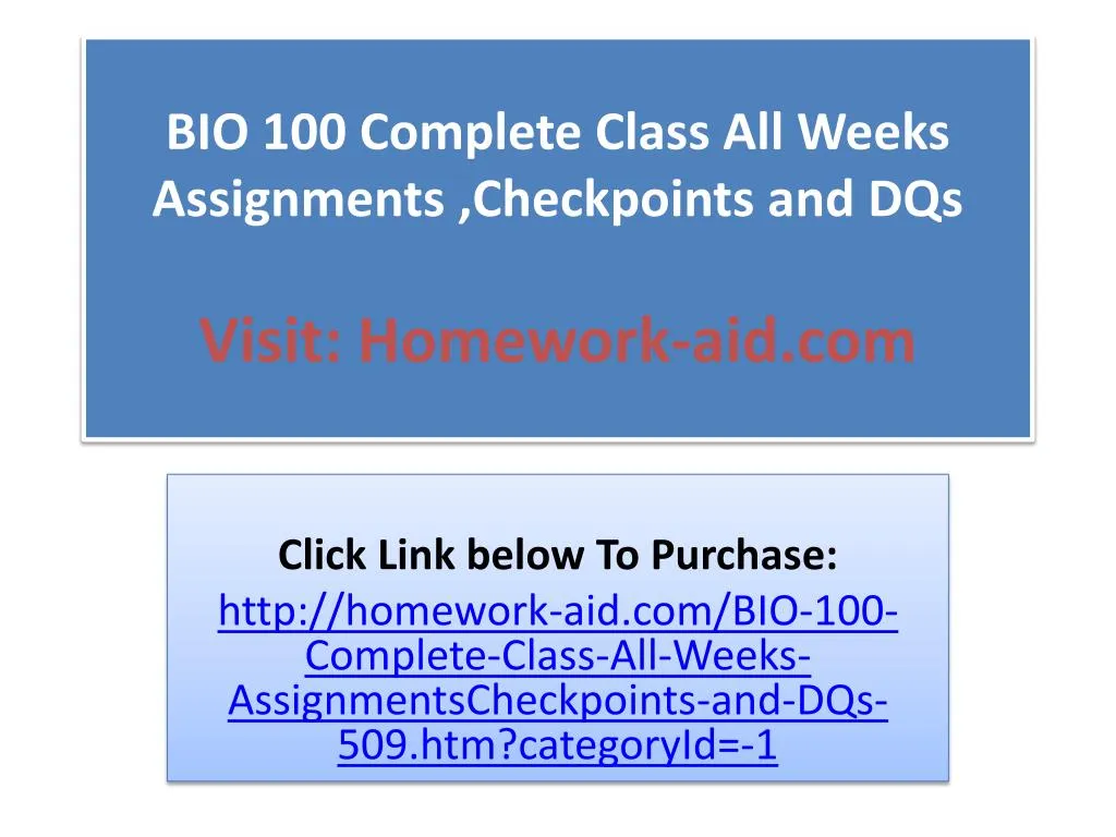 bio 100 complete class all weeks assignments checkpoints and dqs visit homework aid com