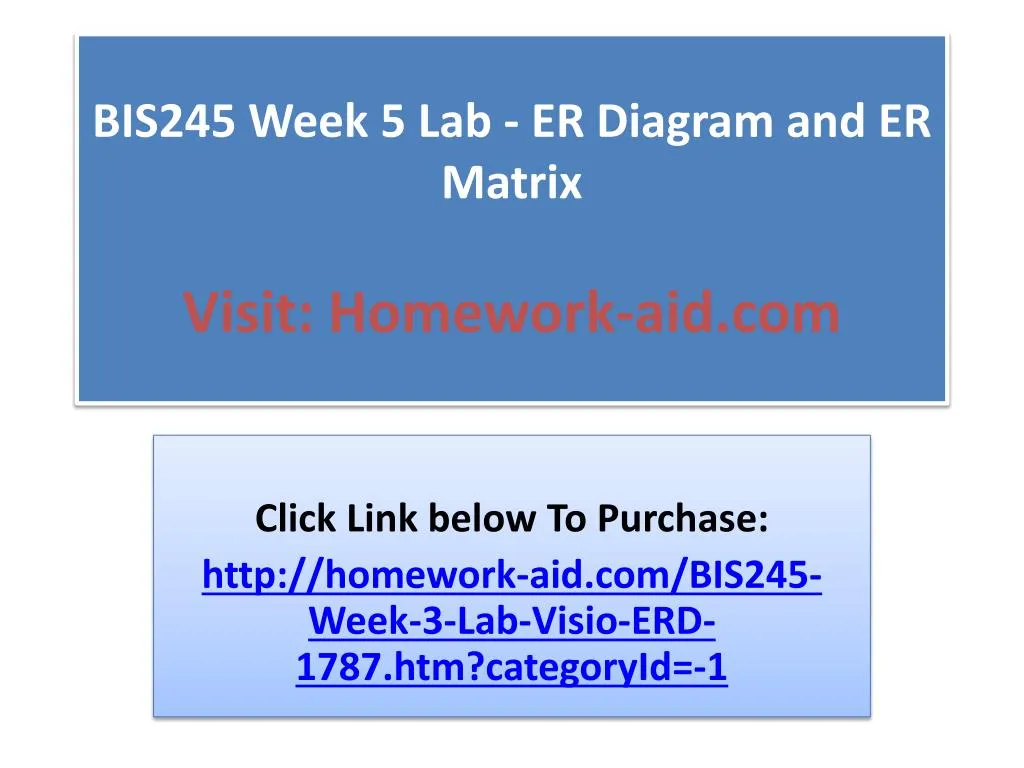 bis245 week 5 lab er diagram and er matrix visit homework aid com