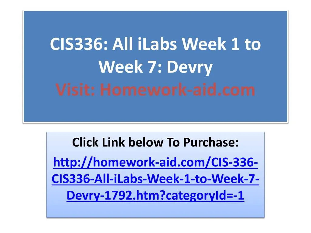 cis336 all ilabs week 1 to week 7 devry visit homework aid com