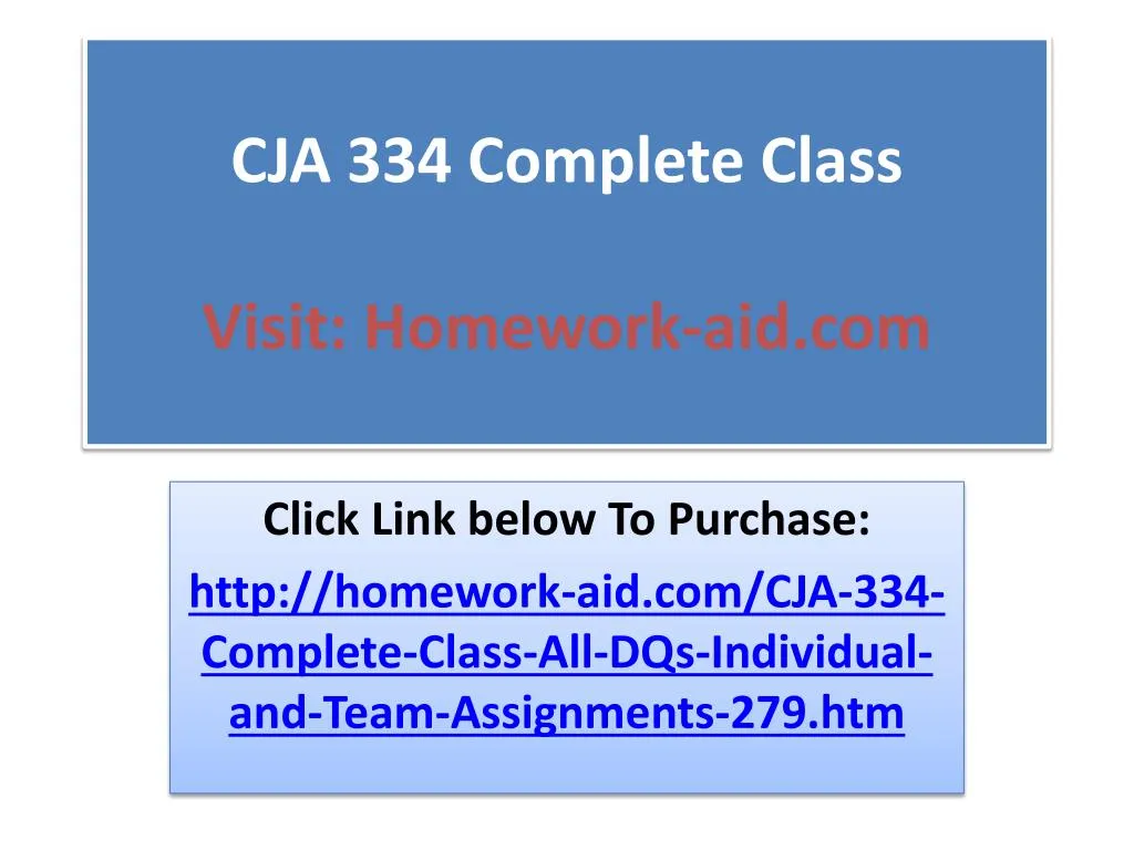cja 334 complete class visit homework aid com