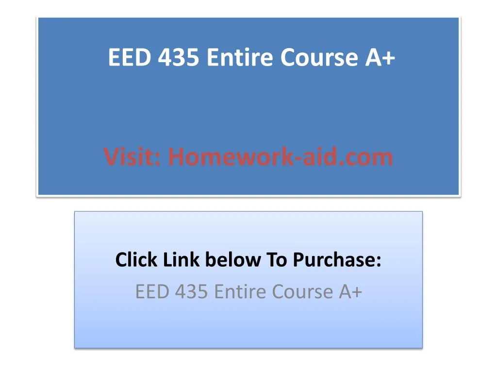 eed 435 entire course a visit homework aid com