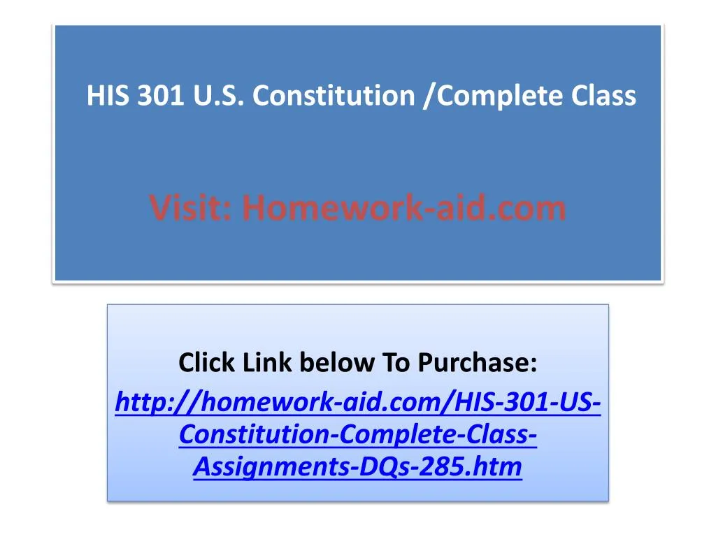 his 301 u s constitution complete class visit homework aid com
