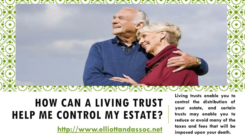how can a living trust help me control my estate
