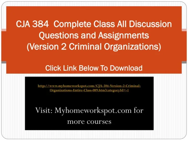 CJA 384 Complete Class All Discussion Questions and Assignm