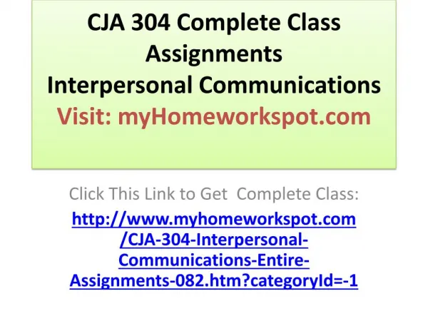 CJA 304 Complete Class Assignments Interpersonal Communicati