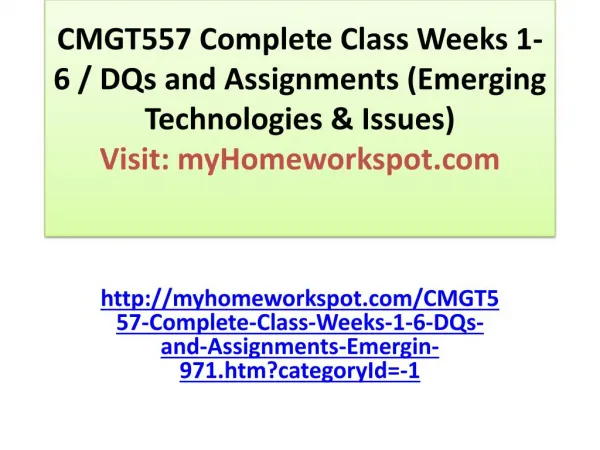 CMGT557 Complete Class Weeks 1- 6 / DQs and Assignments (Eme