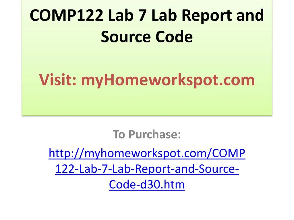 comp122 lab 7 lab report and source code visit myhomeworkspot com