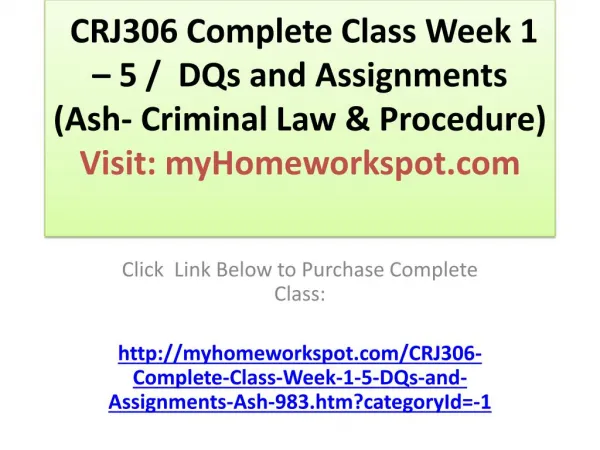 CRJ306 Complete Class Week 1 – 5 / DQs and Assignments (As