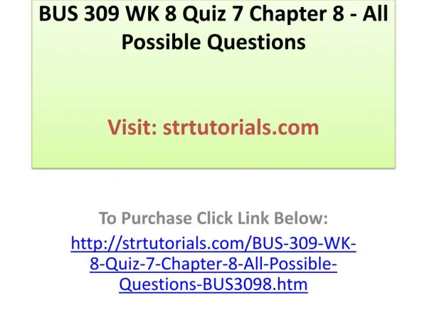 BUS 309 WK 8 Quiz 7 Chapter 8 - All Possible Questions