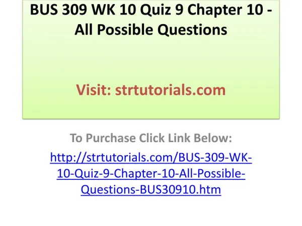 BUS 309 WK 10 Quiz 9 Chapter 10 - All Possible Questions