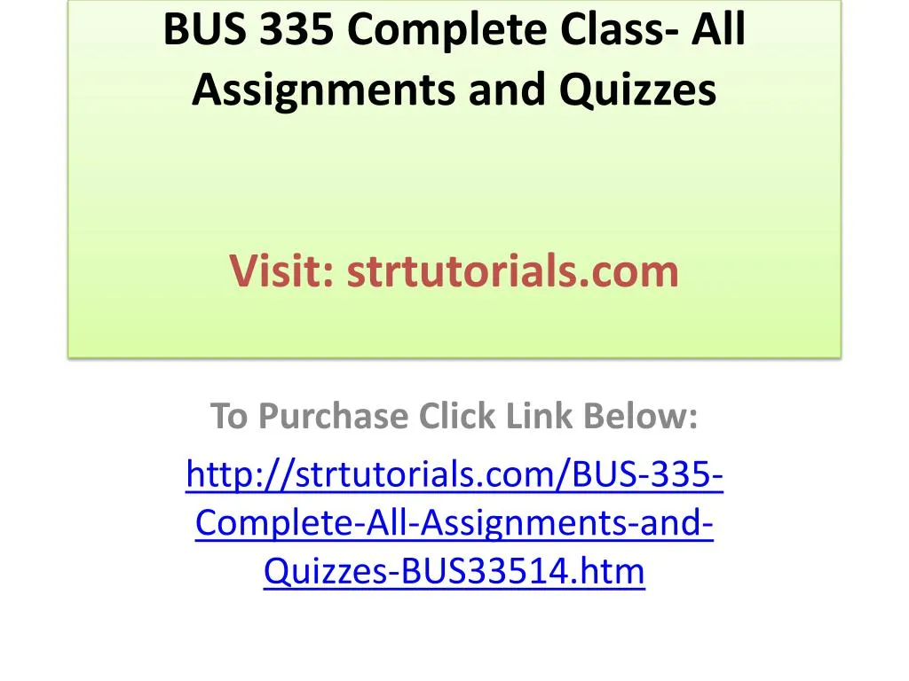 bus 335 complete class all assignments and quizzes visit strtutorials com