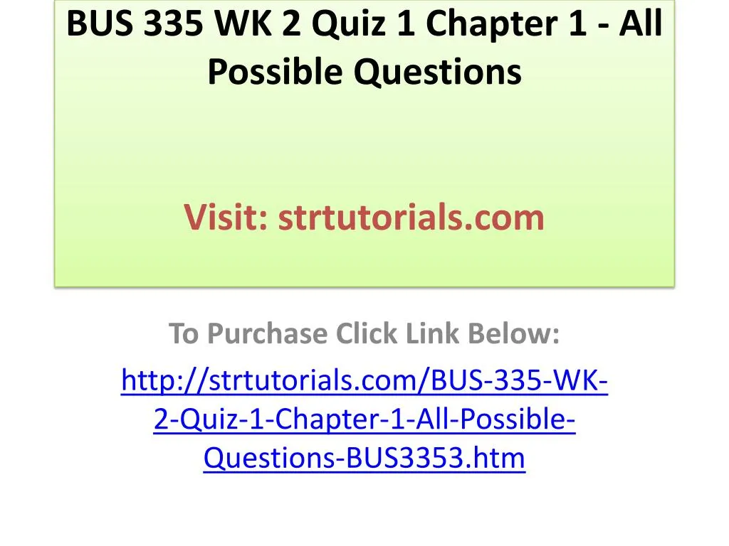 bus 335 wk 2 quiz 1 chapter 1 all possible questions visit strtutorials com