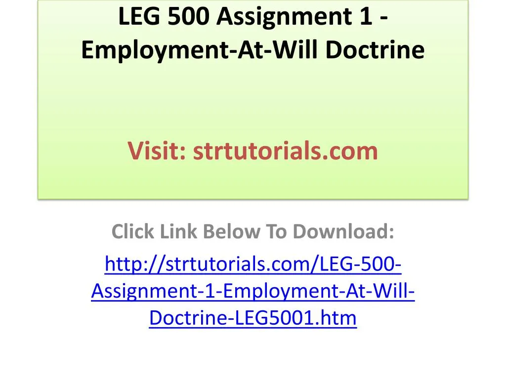 leg 500 assignment 1 employment at will doctrine visit strtutorials com