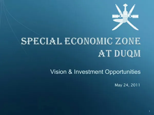 SPECIAL ECONOMIC ZONE at Duqm