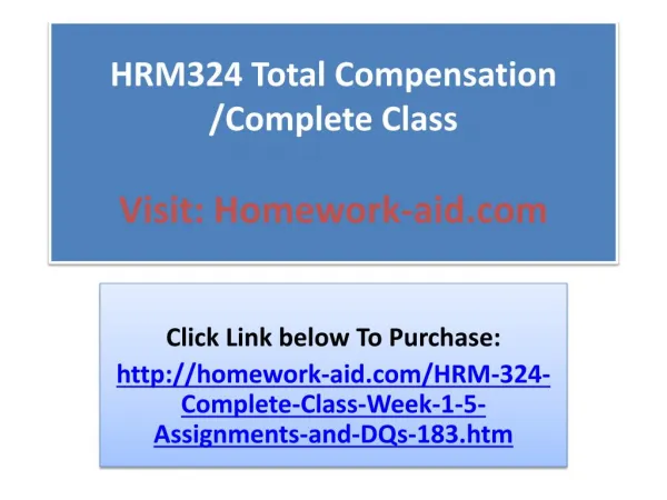 HRM324 Total Compensation /Complete Class
