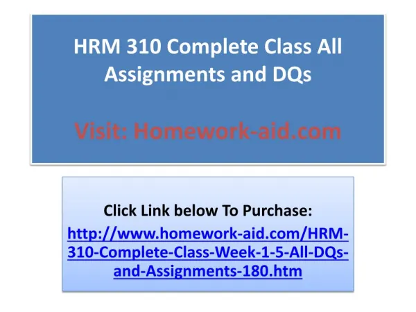 HRM 310 Complete Class All Assignments and DQs
