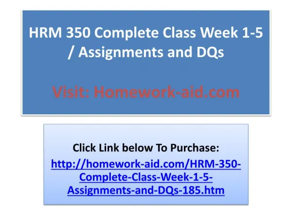HRM 350 Complete Class Week 1-5 / Assignments and DQs