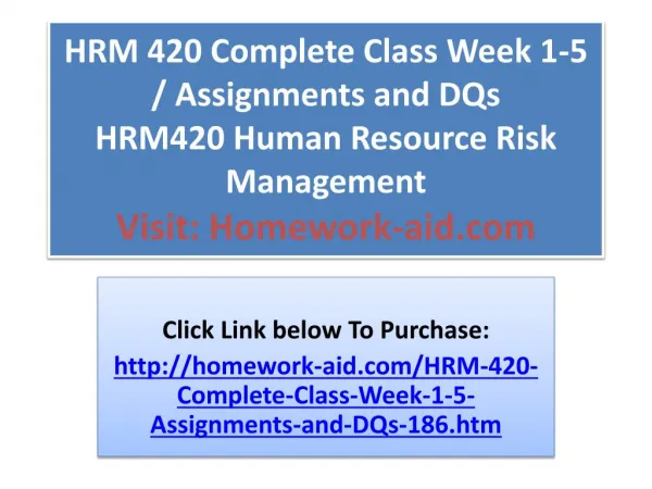 HRM 420 Complete Class Week 1-5 / Assignments and DQs HRM420