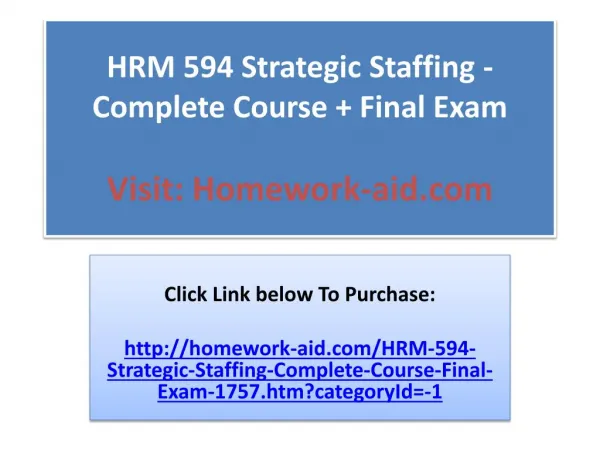 HRM 594 Strategic Staffing - Complete Course Final Exam