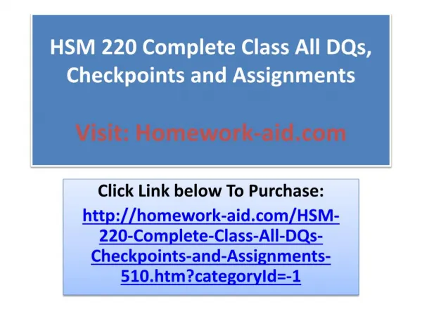 HSM 220 Complete Class All DQs, Checkpoints and Assignments