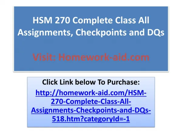 HSM 270 Complete Class All Assignments, Checkpoints and DQs