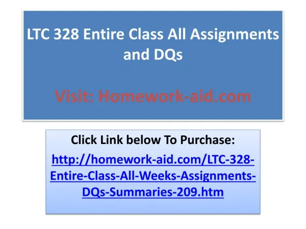 LTC 328 Entire Class All Assignments and DQs