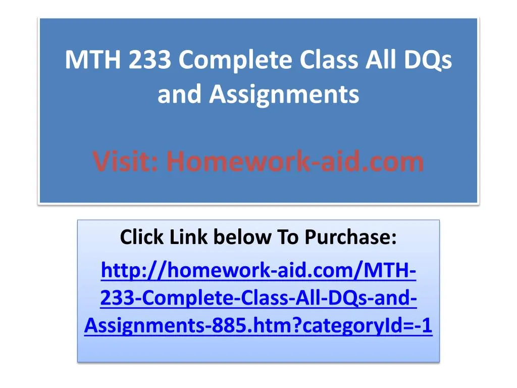 mth 233 complete class all dqs and assignments visit homework aid com