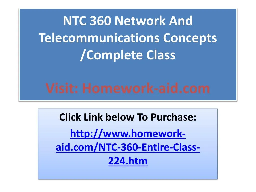 ntc 360 network and telecommunications concepts complete class visit homework aid com