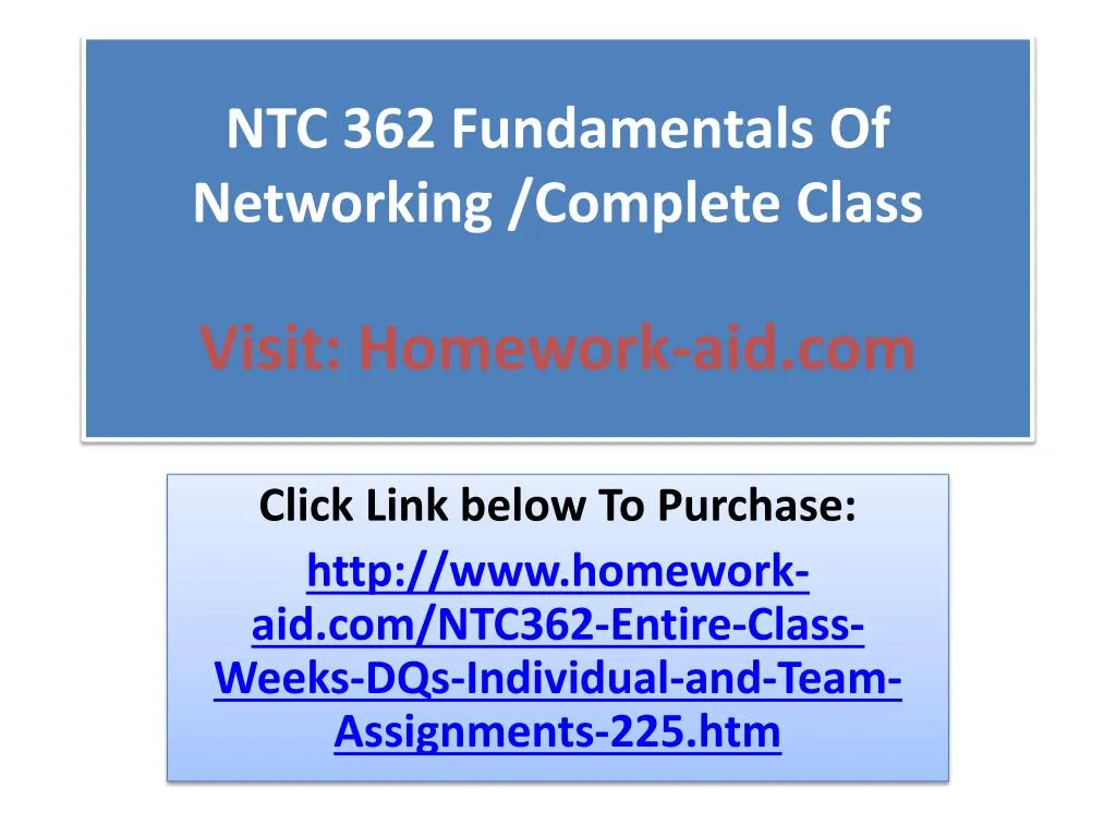 ntc 362 fundamentals of networking complete class visit homework aid com