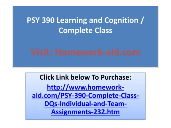 PSY 390 Learning and Cognition / Complete Class