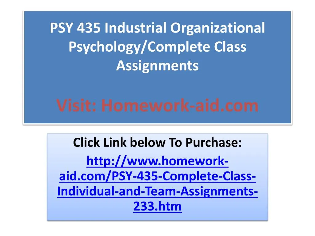 psy 435 industrial organizational psychology complete class assignments visit homework aid com