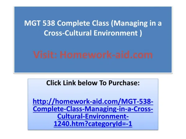 MGT 538 Complete Class (Managing in a Cross-Cultural Environ