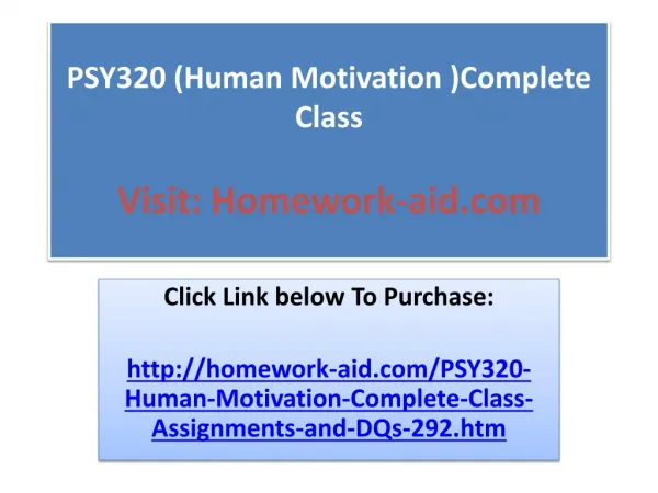 PSY320 (Human Motivation )Complete Class