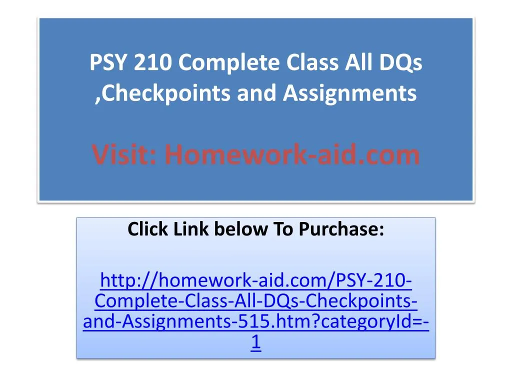 psy 210 complete class all dqs checkpoints and assignments visit homework aid com