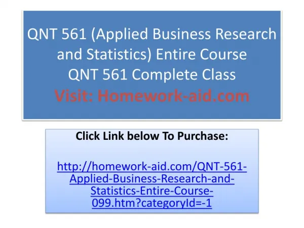 QNT 561 (Applied Business Research and Statistics) Entire Co