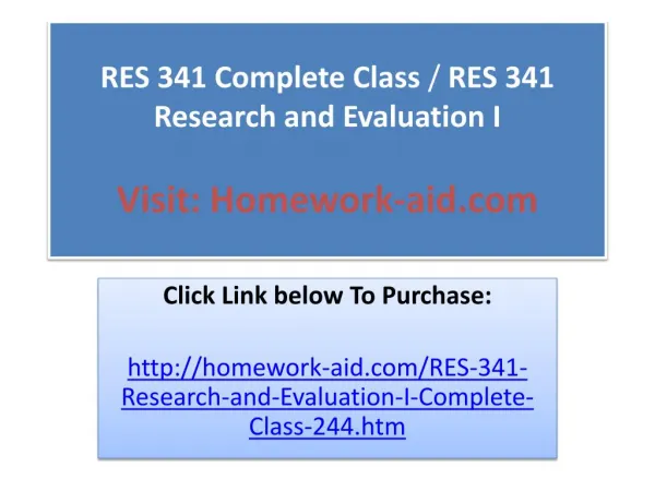 RES 341 Complete Class / RES 341 Research and Evaluation I