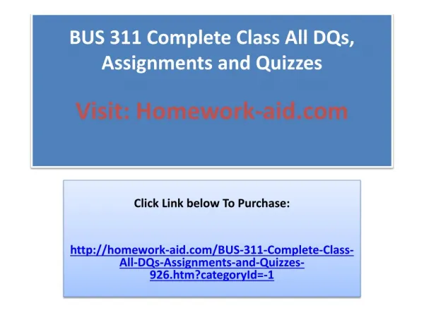 bus 311 complete class all dqs assignments and quizzes visit homework aid com