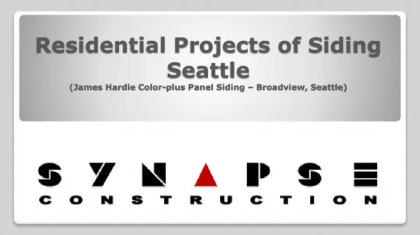 Synapse Construction - Seattle Residential Siding Project (J