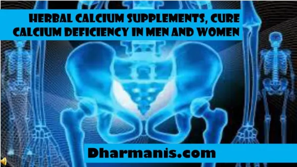 Herbal Calcium Supplements, Cure Calcium Deficiency In Men A