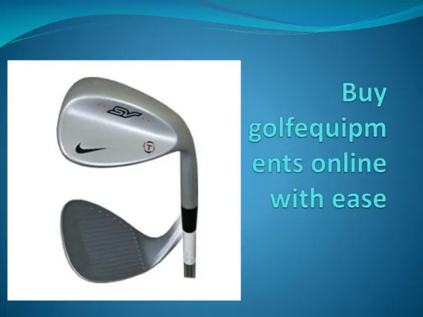 Buy golfequipments online with ease