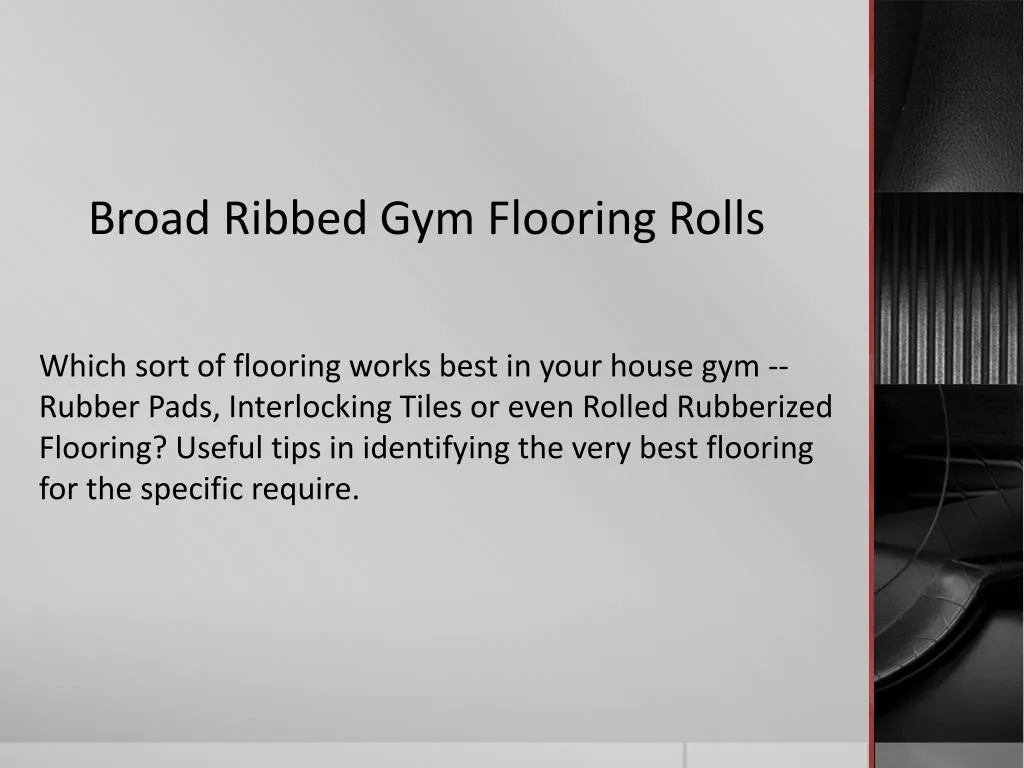 broad ribbed gym flooring rolls