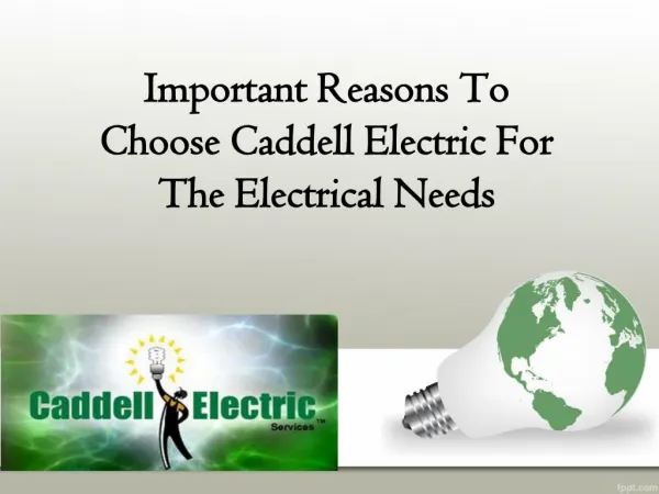 Important Reasons To Choose Caddell Electric For The Electri